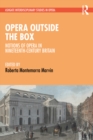 Image for Opera Outside the Box: Notions of Opera in Nineteenth-Century Britain