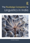 Image for The Routledge Companion to Linguistics in India