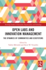 Image for Open Labs and Innovation Management: The Dynamics of Communities and Ecosystems