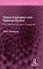 Image for Global Capitalism and National Decline: The Thatcher Decade in Perspective