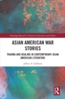 Image for Asian American War Stories: Trauma and Healing in Contemporary Asian American Literature