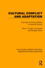 Image for Cultural Conflict and Adaptation: The Case of Hmong Children in American Society