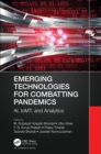 Image for Emerging Technologies for Combatting Pandemics: AI, IoMT, and Analytics