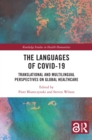 Image for The Languages of COVID-19: Translational and Multilingual Perspectives on Global Healthcare