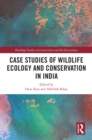 Image for Case Studies of Wildlife Ecology and Conservation in India