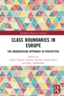 Image for Class Boundaries in Europe: The Bourdieusian Approach in Perspective