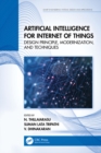 Image for Artificial Intelligence for Internet of Things: Design Principle, Modernization, and Techniques