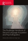 Image for The Routledge Handbook of Second Language Acquisition and Psycholinguistics