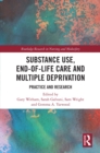 Image for Substance Use, End of Life Care and Multiple Deprivation: Practice and Research