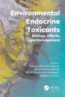 Image for Environmental Endocrine Toxicants: Biology, Effects, and Management