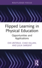 Image for Flipped Learning in Physical Education: Opportunities and Applications