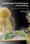 Image for Landscape Architecture as Storytelling: Learning Design Through Analogy