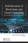 Image for Hybridization of blockchain and cloud computing: overcoming security issues in IoT