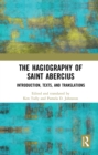Image for The Hagiography of Saint Abercius: Introduction, Texts, and Translations