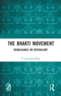 Image for The Bhakti Movement: Renaissance or Revivalism?