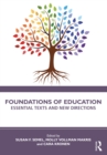 Image for Foundations of education: essential texts and new directions.