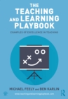 Image for The Teaching and Learning Playbook: Examples of Excellence in Teaching