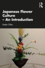 Image for Japanese Flower Culture: An Introduction