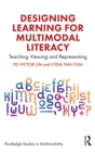 Image for Designing Learning for Multimodal Literacy: Teaching Viewing and Representing