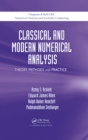 Image for Classical and Modern Numerical Analysis: Theory, Methods and Practice