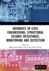 Image for Advances in Civil Engineering: Structural Seismic Resistance, Monitoring and Detection : Proceedings of the International Conference on Structural Seismic Resistance, Monitoring and Detection (SSRMD 2022), Harbin, China, 21-23 January 2022
