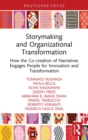 Image for Storymaking and Organizational Transformation: How the Co-Creation of Narratives Engages People for Innovation and Transformation