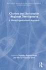 Image for Clusters and Sustainable Regional Development: A Meta-Organisational Approach