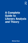 Image for A Complete Guide to Literary Analysis and Theory