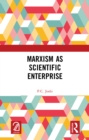 Image for Marxism as Scientific Enterprise