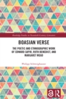 Image for Boasian Verse: The Poetic and Ethnographic Work of Edward Sapir, Ruth Benedict, and Margaret Mead