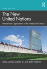 Image for The New United Nations: International Organization in the Twenty-First Century