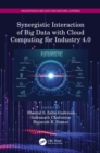 Image for Synergistic Interaction of Big Data With Cloud Computing for Industry 4.0