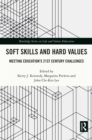 Image for Soft Skills and Hard Values: Meeting Education&#39;s 21st Century Challenges