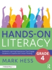 Image for Hands-on Literacy, Grade 4: Authentic Learning Experiences That Engage Students in Creative and Critical Thinking