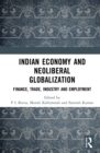 Image for Indian Economy and Neoliberal Globalization: Finance, Trade, Industry and Employment