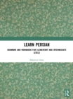 Image for Learn Persian: Grammar and Workbook for Elementary and Intermediate Levels