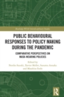 Image for Public Behavioural Responses to Policy Making During the Pandemic: Comparative Perspectives on Mask Wearing Policies