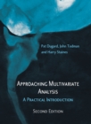 Image for Approaching Multivariate Analysis: A Practical Introduction