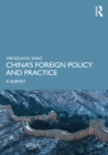 Image for China&#39;s Foreign Policy and Practice: A Survey