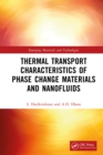 Image for Thermal Transport Characteristics of Phase Change Materials and Nanofluids