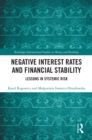 Image for Negative Interest Rates and Financial Stability: Lessons in Systemic Risk