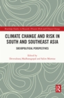 Image for Climate Change and Risk in South and Southeast Asia: Sociopolitical Perspectives