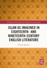 Image for Islam as Imagined in Eighteenth and Nineteenth Century English Literature