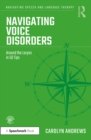 Image for Navigating Voice Disorders: Around the Larynx in 50 Tips