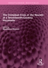 Image for The compleat cook, or, The secrets of a seventeenth-century housewife