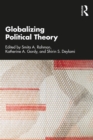 Image for Globalizing Political Theory