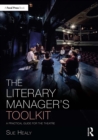 Image for The Literary Manager&#39;s Toolkit: A Practical Guide for the Theatre