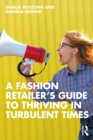 Image for A Fashion Retailer&#39;s Guide to Thriving in Turbulent Times