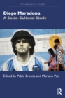 Image for Diego Maradona: A Socio-Cultural Study