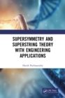 Image for Supersymmetry and Superstring Theory With Engineering Applications